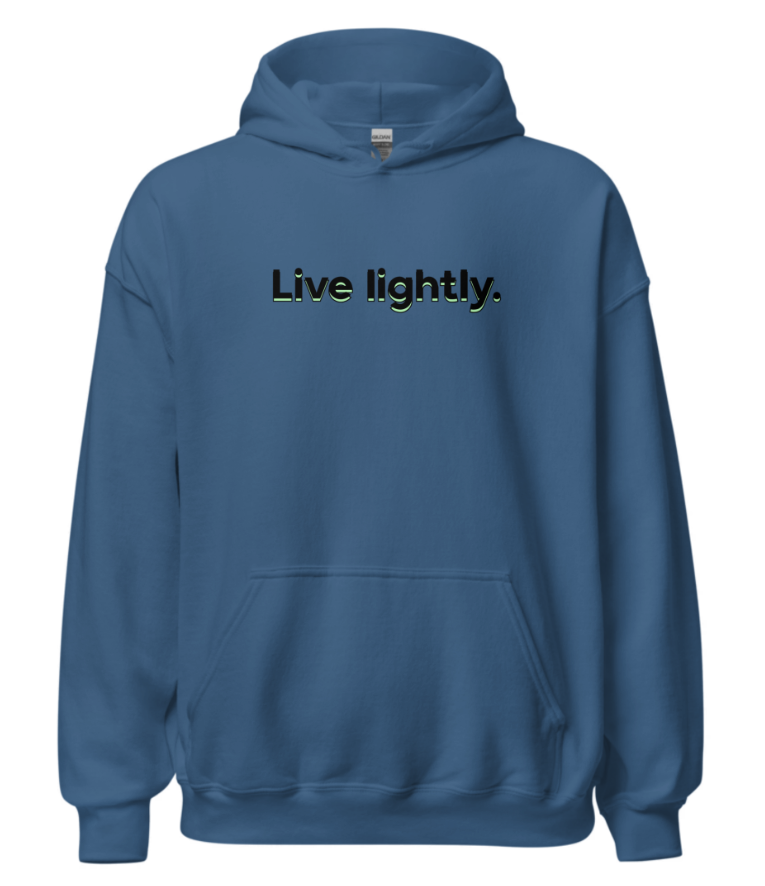Live Lightly Hoodie